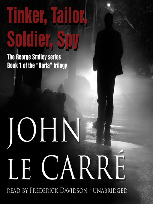Title details for Tinker, Tailor, Soldier, Spy by John le Carré - Wait list